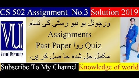 CS 502 Assignment No.3 Solution 2019