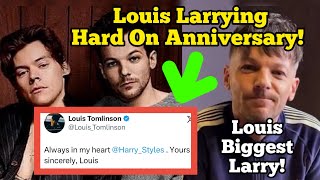 Louis Being Biggest Larry On Anniversary 😍 Larry Stylinson 