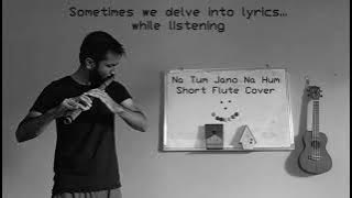 Download lagu Na tum Jano na Hum #flute #music