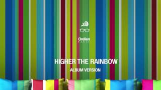 Orelien - Higher The Rainbow