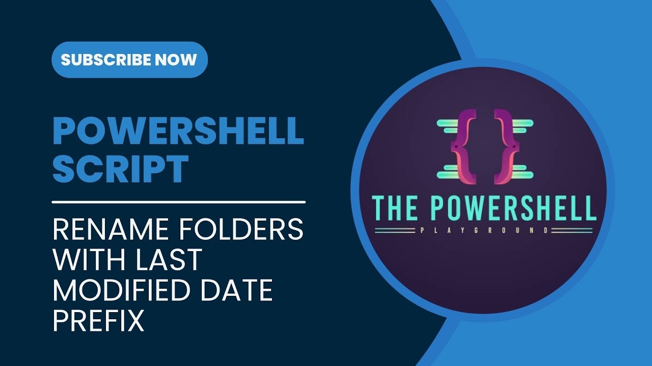 PowerShell Script to Rename Folders with Last Modified Date Prefix ...