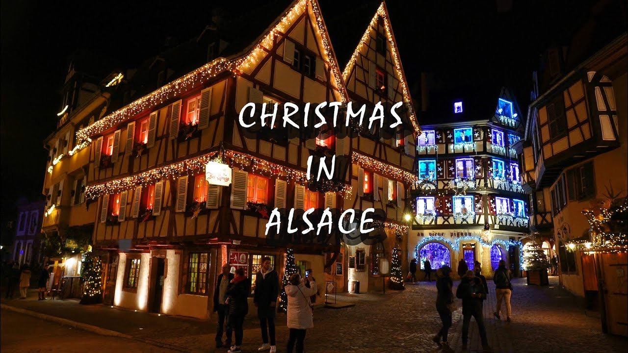 CHRISTMAS IN ALSACE, FRANCE 2020 (Christmas markets in