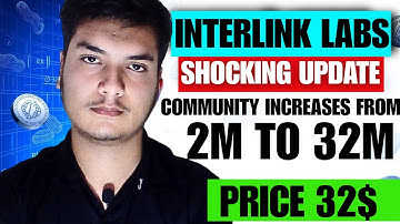 INTERLINK LABS SHOCKING ANNOUNCEMENT | 32 MILLION COMMUNITY | PRICE 32$ | CRYPTOMENTORY