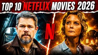 Top 10 Movies To Watch On Netflix In 2026