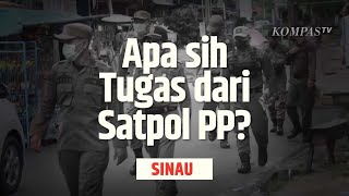 Mengenal Tugas Satpol PP| SINAU