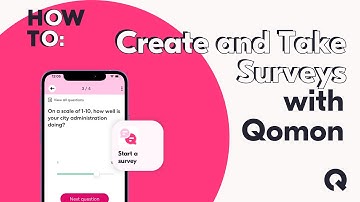Create and Take Surveys with Qomon