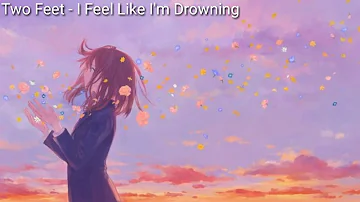 Two Feet - I Feel Like I'm Drowning