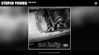 $Tupid Young - Section (Official Audio)
