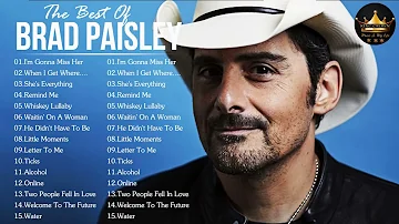 Brad Paisley Best Songs - Brad Paisley Greatest Hits Full Album 2022 Brad Paisley 11