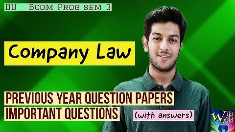 Previous Year Question Paper & Important Questions - Company Law - With Answers | Sem 3 exams 2022