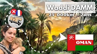 🇴🇲ROAD TRIP Waddi Damm, Oman coin de paradis de la péninsule! #famillenomadeFRANÇAISE