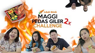 Maggi Pedas Giler (2x) Challenge