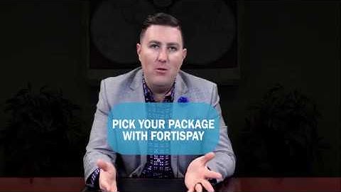 Pick Your Package With FortisPay