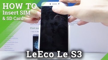 How to Insert Nano SIM Card in LeEco Le S3 – Install SIM