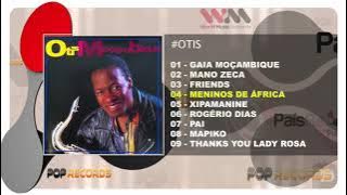Otis - Gaia Moçambique (Full Álbum)