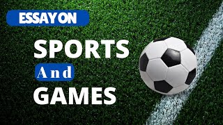 Essay On "Sports and Games" In English With Quotations