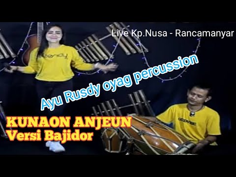 Kunaon Anjeun Ayu Rusdy oyag percussion Feat Dinda Raya and Erna coy