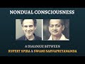 Conscience non duelle un dialogue entre rupert spira et swami sarvapriyananda