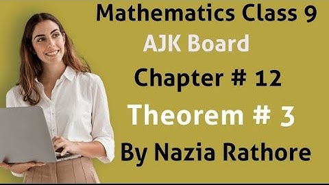 Mathematics Class 9 AJK Board Chapter # 12 Theorem # 3