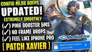 Update New! Config ML Anti Lag 60FPS Smoothly + Ping Booster [ Patch Xavier ] Feel Like iPhone