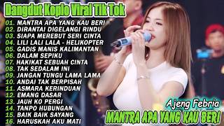 Download Lagu MANTRA APA YG KAU BERI, SIAPA DI AHTIMU, DIRANTAI - FULL ALBUM DANGDUT KOPLO AJENG FEBRIA TERBARU 26 Download Lagu MANTRA APA YG KAU BERI, SIAPA DI AHTIMU, DIRANTAI - FULL ALBUM DANGDUT KOPLO AJENG FEBRIA TERBARU 26