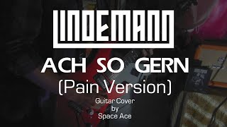 Lindemann - Ach So Gern (Pain Version) Guitar Cover