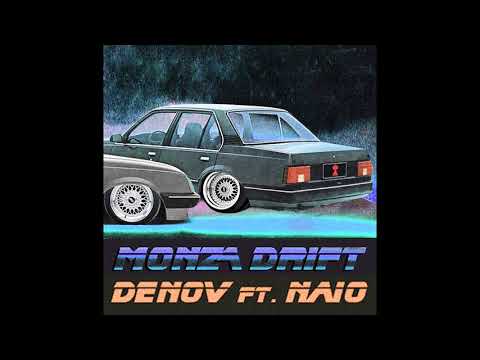 Denov - Monza Drift ft NAIO