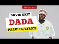 David Okit - Dada (Paroles)