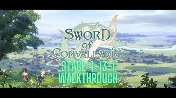 Sword of Convallaria - Stage 4-13-1 Walkthrough