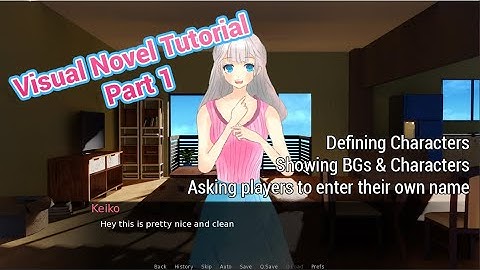 How to Make a Visual Novel (Beginner Tutorial) - Part 1