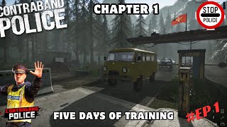 Contraband Police #ep1 - Chapter 1 Five days of training ( Full version )