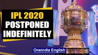 CORONAVIRUS: IPL 2020 POSTPONED INDEFINITELY AS LOCKDOWN GETS EXTENDED | Oneindia News