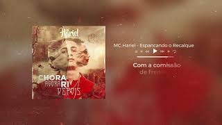MC Hariel - Espancando Recalque (Áudio Oficial) Chora Agora, Ri Depois