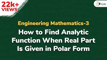 Hoe de analytische functie te vinden (het reële deel is gegeven in polaire vorm) - Complexe varia...