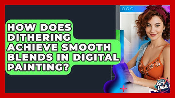 How Does Dithering Achieve Smooth Blends In Digital Painting? - The Virtual Art Desk