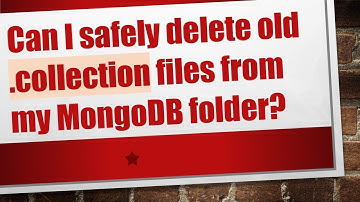 Can I safely delete old .collection files from my MongoDB folder?