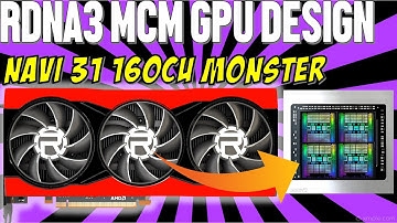 AMD RDNA3 Next Gen Graphics Cards Will Use MCM GPU Design - Navi 31 RX 7900XT 160 CU BEAST!