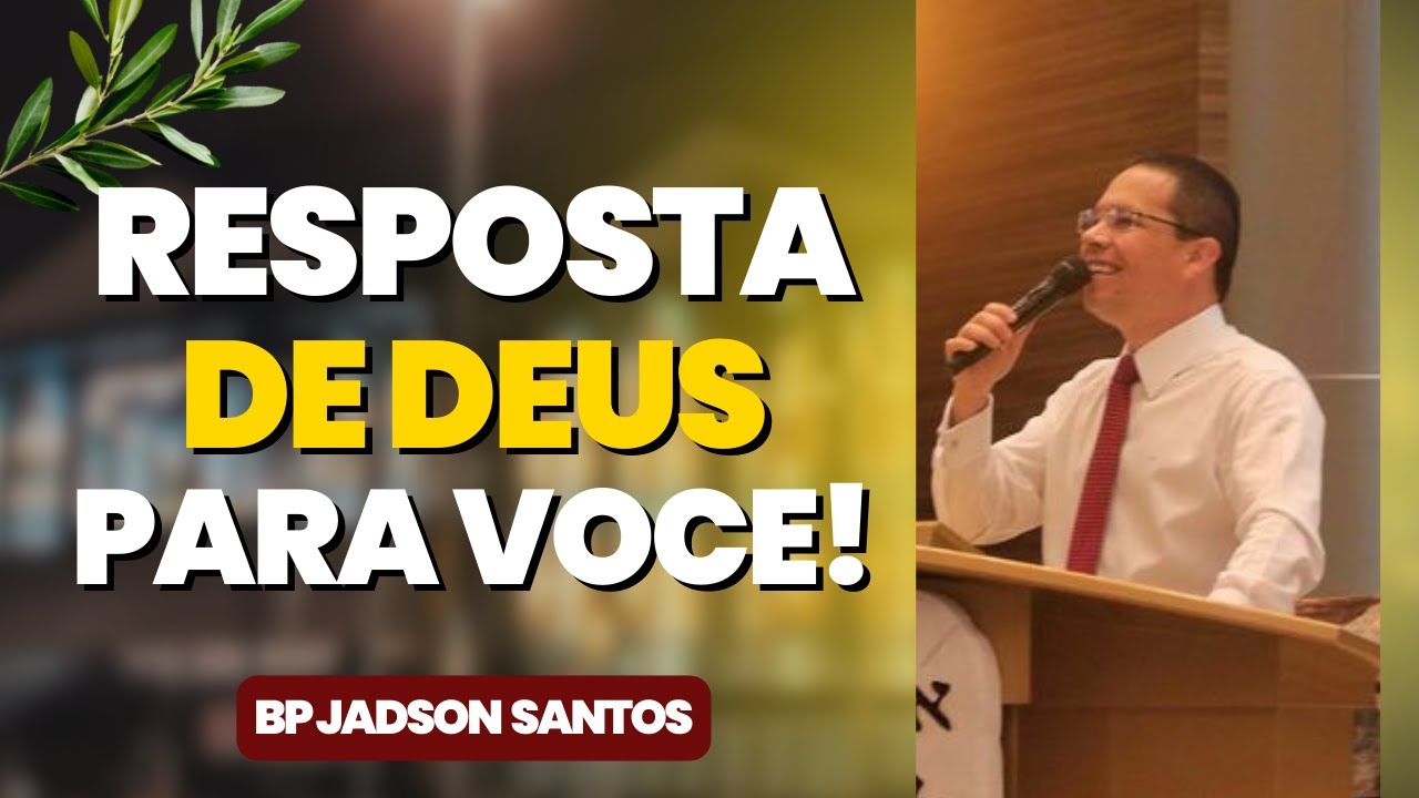 Essa palavra é resposta de Deus para você hoje! Bispo Jadson Santos ...