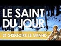 12 mars  saint grgoire le grand