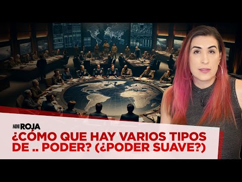 ¿Qué es el.. poder suave? /miniRoja