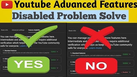 Youtube advanced features |Youtube advanced features disabled | 2nd video verification unsuccessful