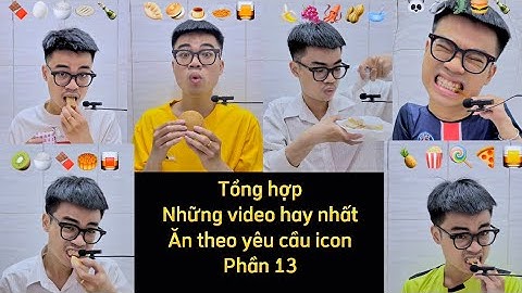 Thử thách ăn uống theo yêu cầu icon - Tổng hợp những video hay nhất #food #foodchallenge #tiktok