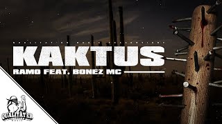 RAMO & BONEZ MC - KAKTUS (OFFICIAL QUALITÄTER VIDEO)