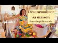 Désencombrer sa MAISON pour se simplifier la vie EPISODE 1