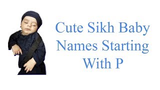 Cute Sikh Baby Names Starting With P