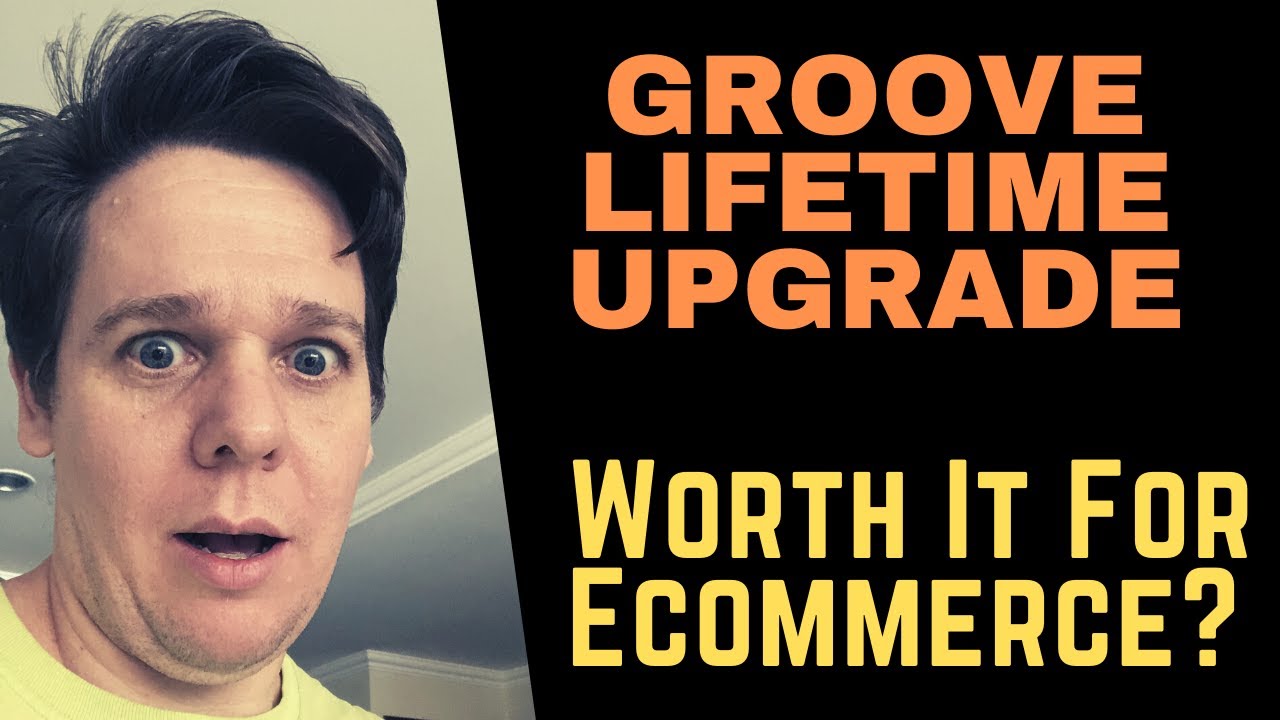 Groove Lifetime Upgrade Review - Is it worth it for e-commerce?