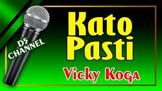 Kato Pasti (Karaoke Minang) ~ Vicky Koga