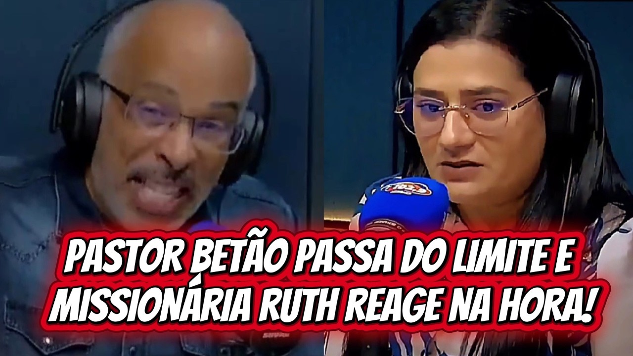 CLIMÃO! FALA DE PASTOR BETÃO DEIXA MISSIONÁRIA RUTH REVOLTADA NO DEBATE!