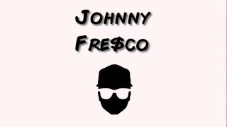 Johnny Fresco Coming Soon!