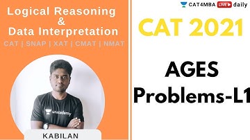 CAT 2021 | LRDI | AGES Problems  L1 | By Kabilan Sir